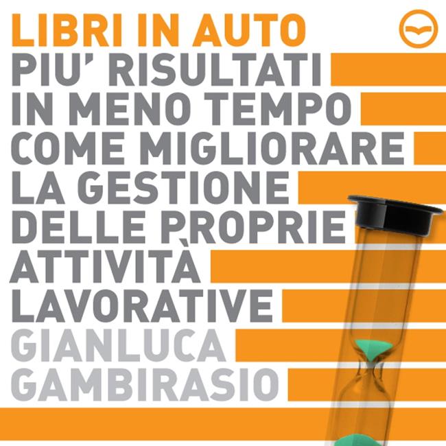 Libraccio Più risultati in meno tempo (audiolibro)