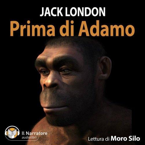 Libraccio Prima di Adamo (audiolibro)