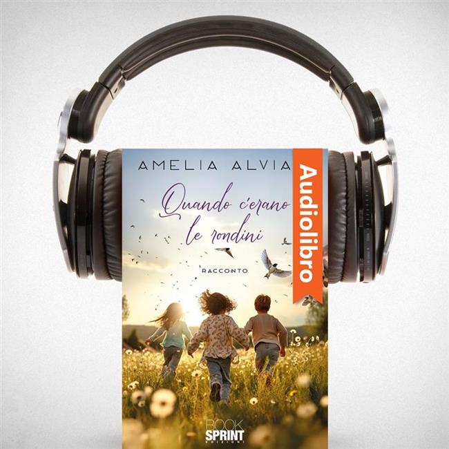 Libraccio Quando c’erano le rondini (audiolibro)