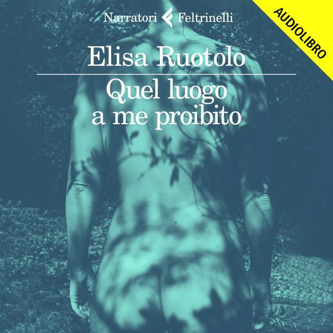 Libraccio Quel luogo a me proibito (audiolibro)