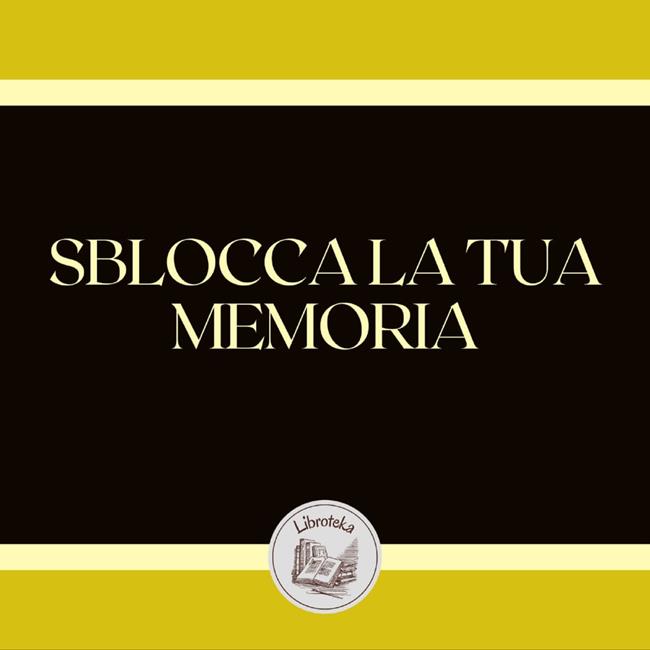 Libraccio SBLOCCA LA TUA MEMORIA (audiolibro)