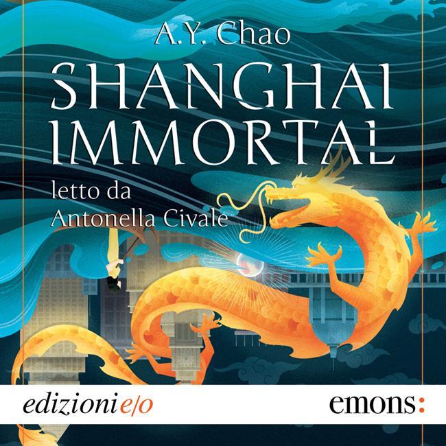 Libraccio Shanghai immortal (audiolibro)