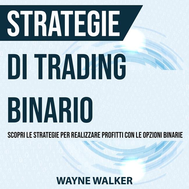 Libraccio Strategie di Trading Binario (audiolibro)