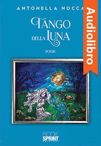 Libraccio Tango della luna (audiolibro)
