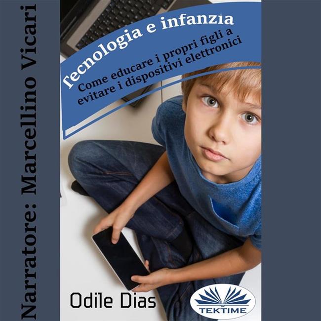 Libraccio Tecnologia E Infanzia (audiolibro)