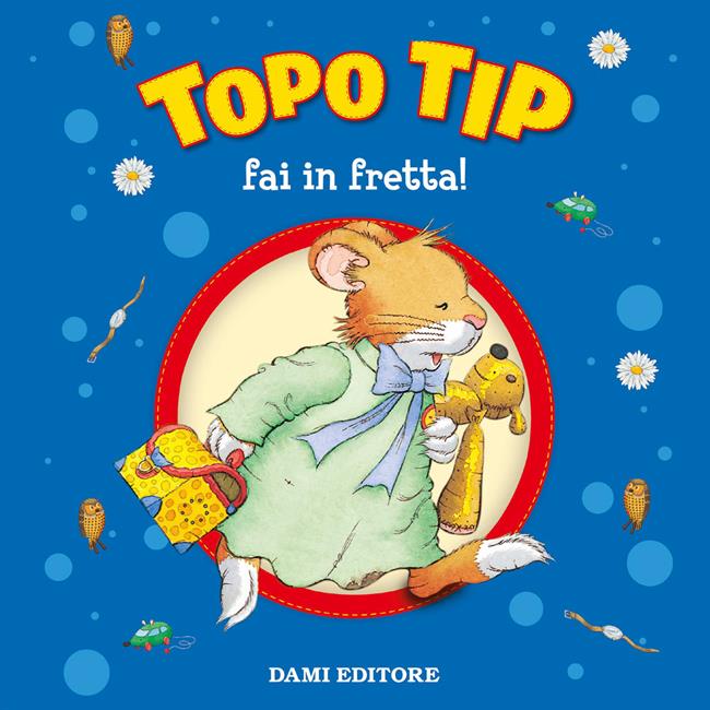 Libraccio Topo Tip fai in fretta (audiolibro)