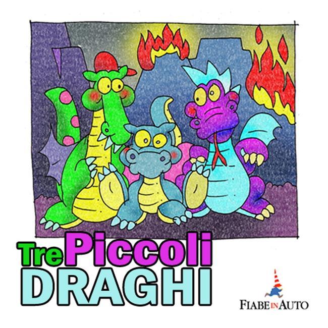 Libraccio Tre piccoli draghi (audiolibro)
