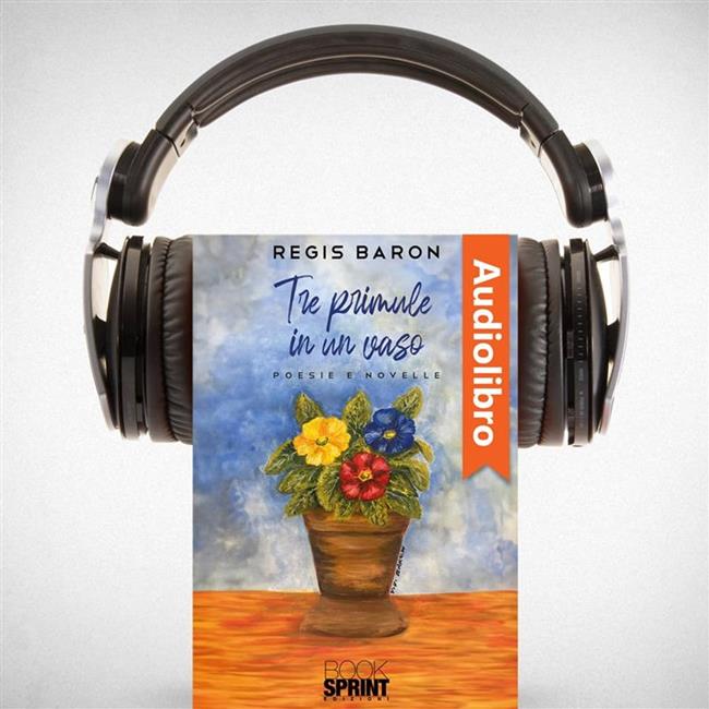 Libraccio Tre primule in un vaso (audiolibro)