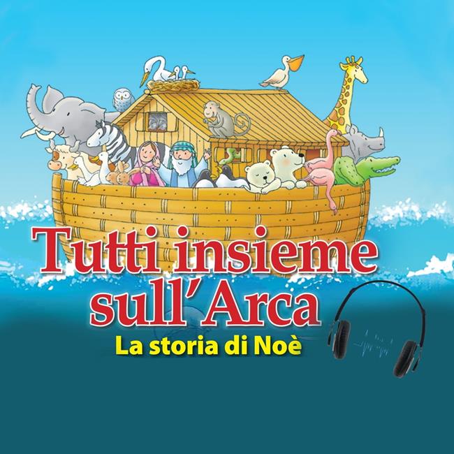 Libraccio Tutti insieme sull'Arca (audiolibro)
