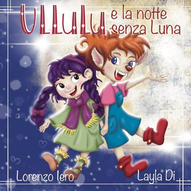Libraccio Ullulu e la notte senza luna (audiolibro)