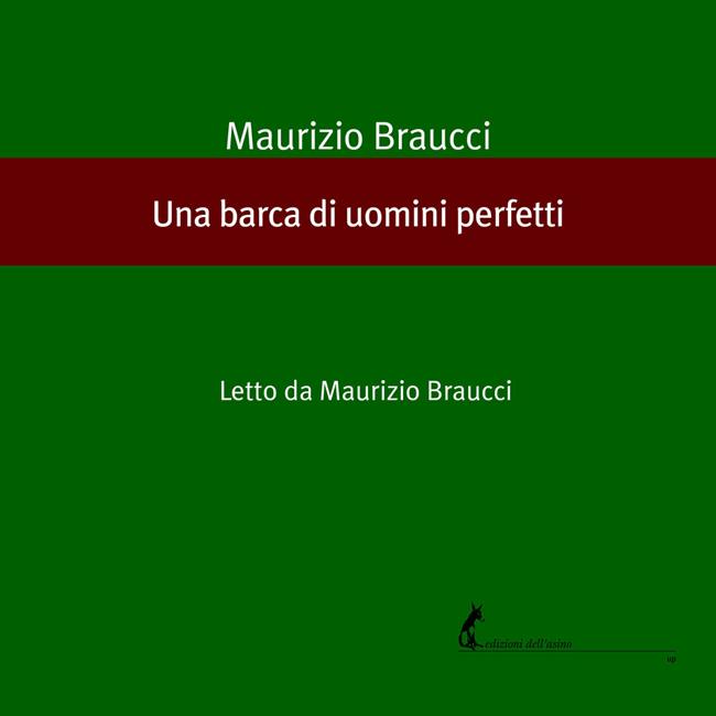 Libraccio Una barca di uomini perfetti (audiolibro)