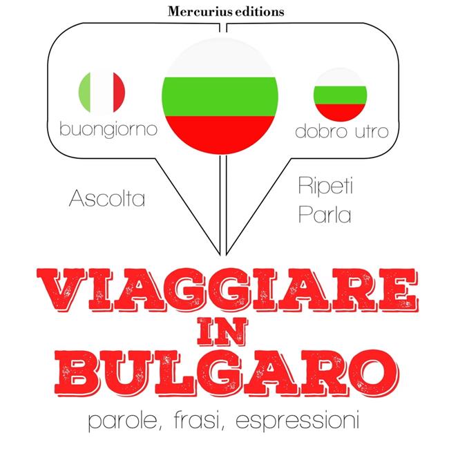 Libraccio Viaggiare in Bulgaro (audiolibro)