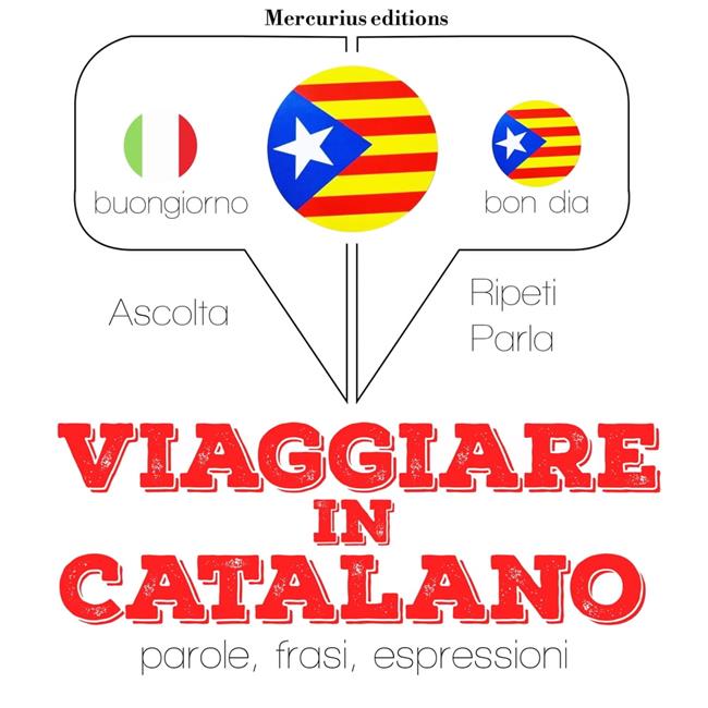 Libraccio Viaggiare in Catalano (audiolibro)