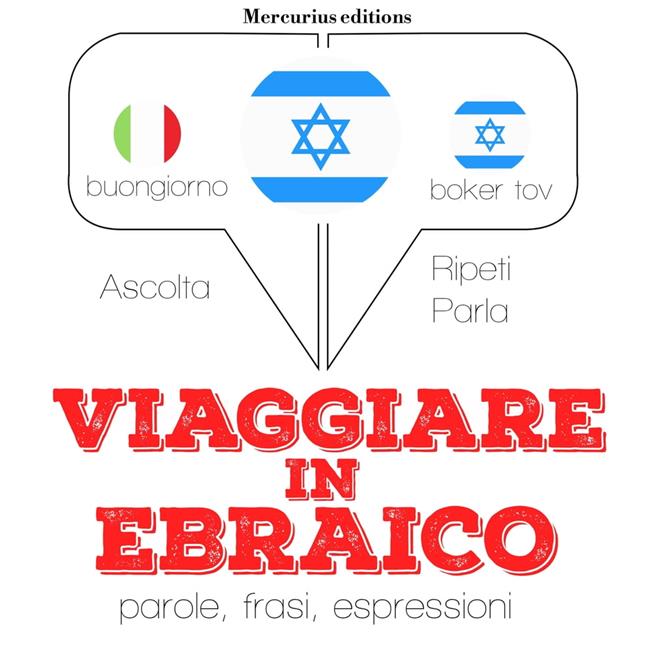 Libraccio Viaggiare in Ebraico (audiolibro)