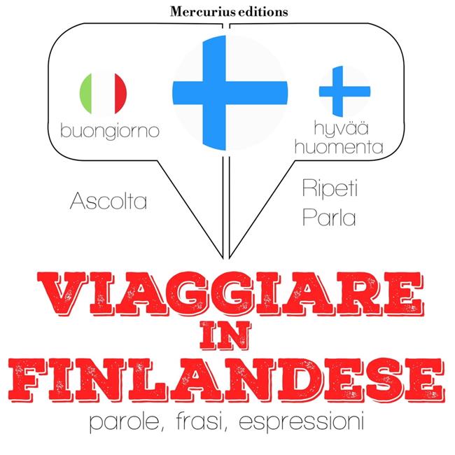 Libraccio Viaggiare in finlandese (audiolibro)