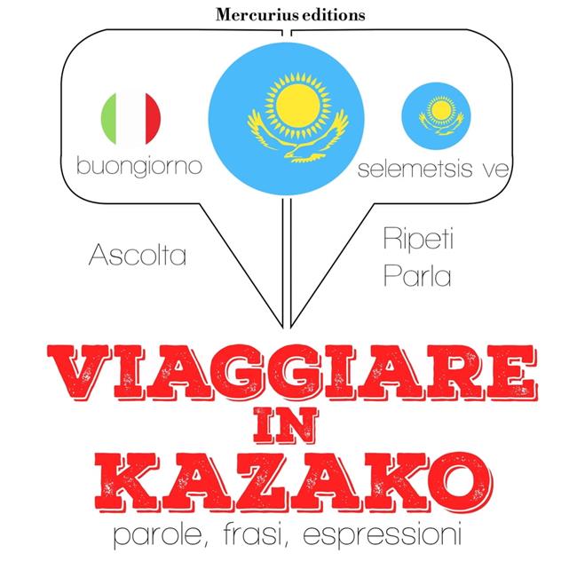 Libraccio Viaggiare in kazako (audiolibro)