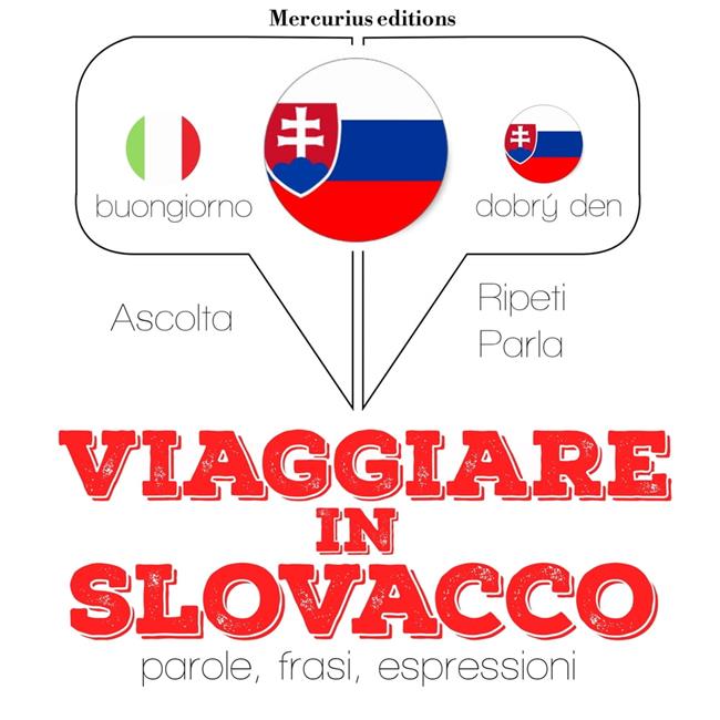 Libraccio Viaggiare in slovacco (audiolibro)