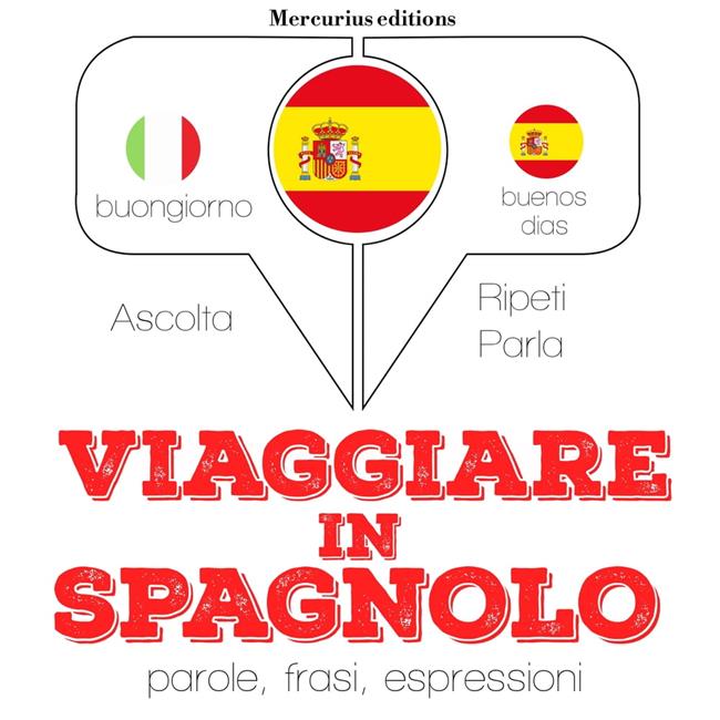 Libraccio Viaggiare in Spagnolo (audiolibro)