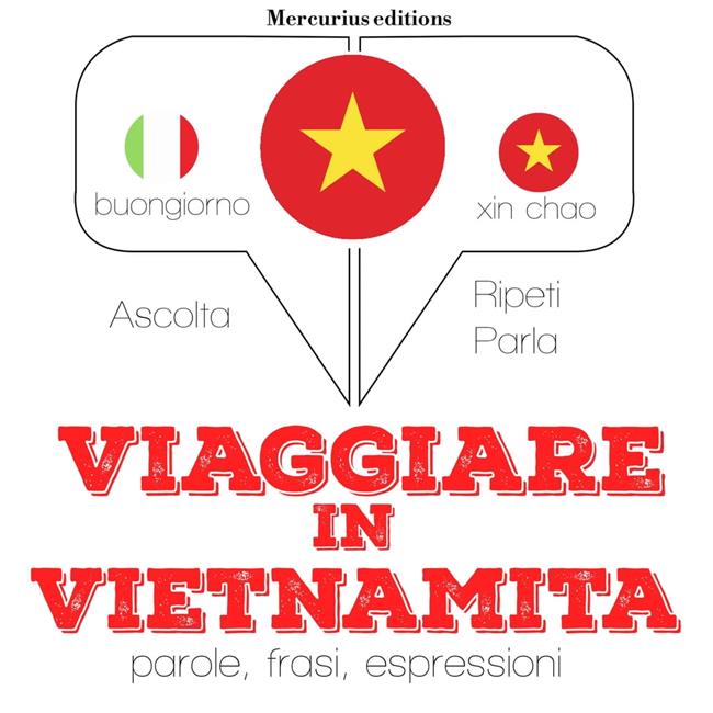 Libraccio Viaggiare in Vietnamita (audiolibro)