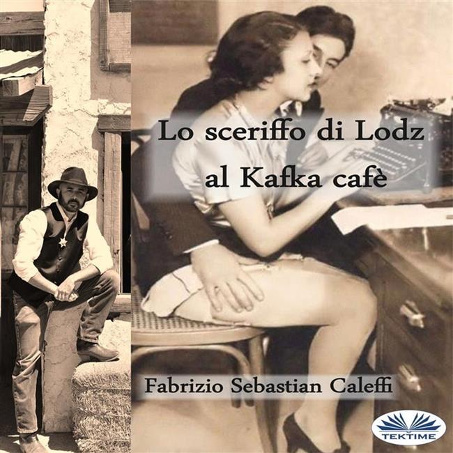 Libraccio Lo Sceriffo Di Lodz Al Kafka Cafè (audiolibro)