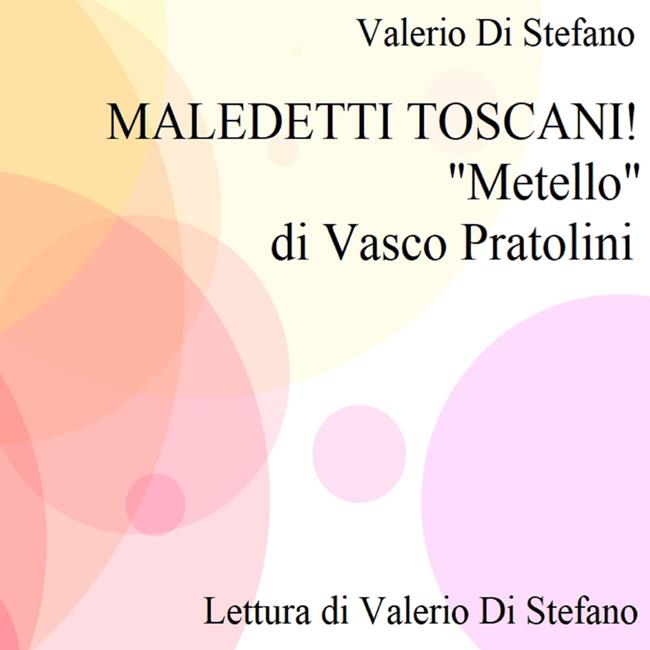 Libraccio Maledetti Toscani "Metello" di Vasco Pratolini (audiolibro)