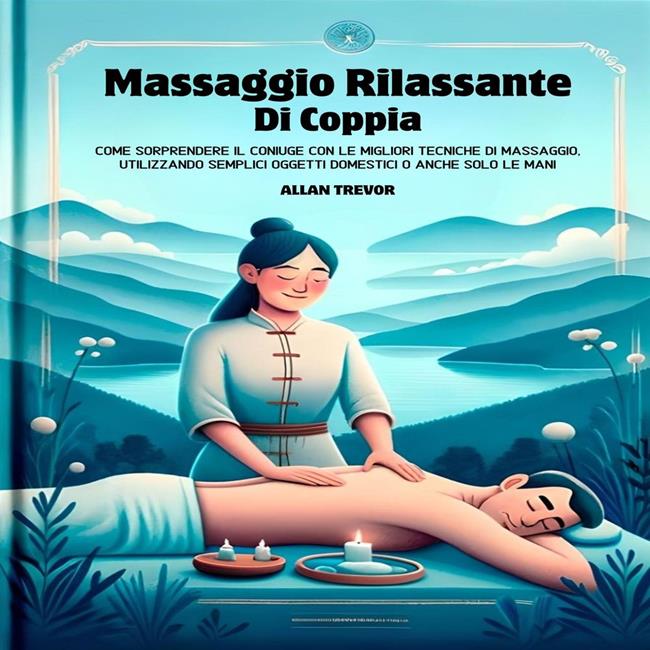 Libraccio Massaggio Rilassante Di Coppia (audiolibro)
