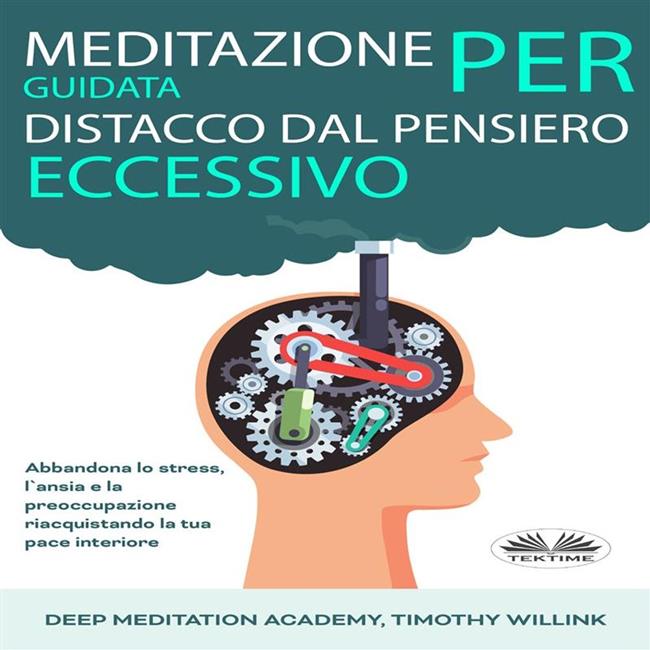 Libraccio Meditazione Guidata Per Distacco Dal Pensiero Eccessivo (audiolibro)