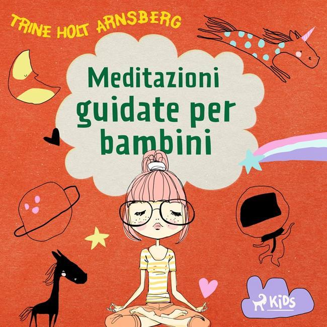 Libraccio Meditazioni guidate per bambini (audiolibro)