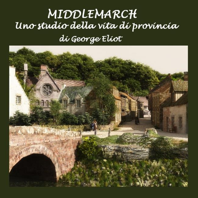 Libraccio Middlemarch: uno studio della vita di provincia (audiolibro)