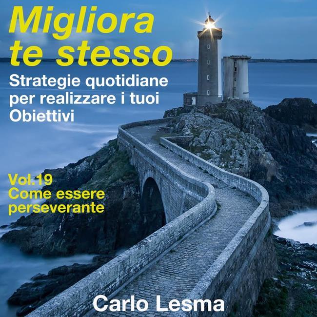 Libraccio Migliora te stesso Vol.19 - Come essere perseverante (audiolibro)