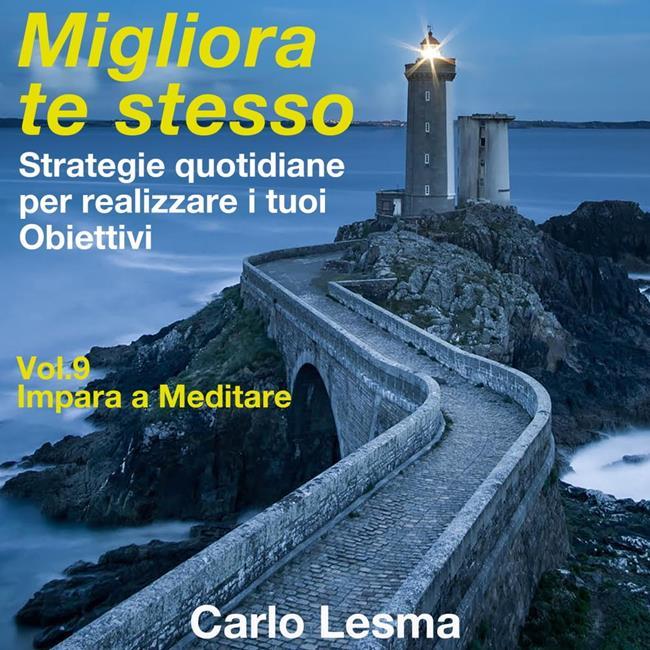 Libraccio Migliora te stesso Vol. 9 - Impara a Meditare (audiolibro)