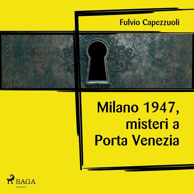 Libraccio Milano 1947 misteri a Porta Venezia (audiolibro)