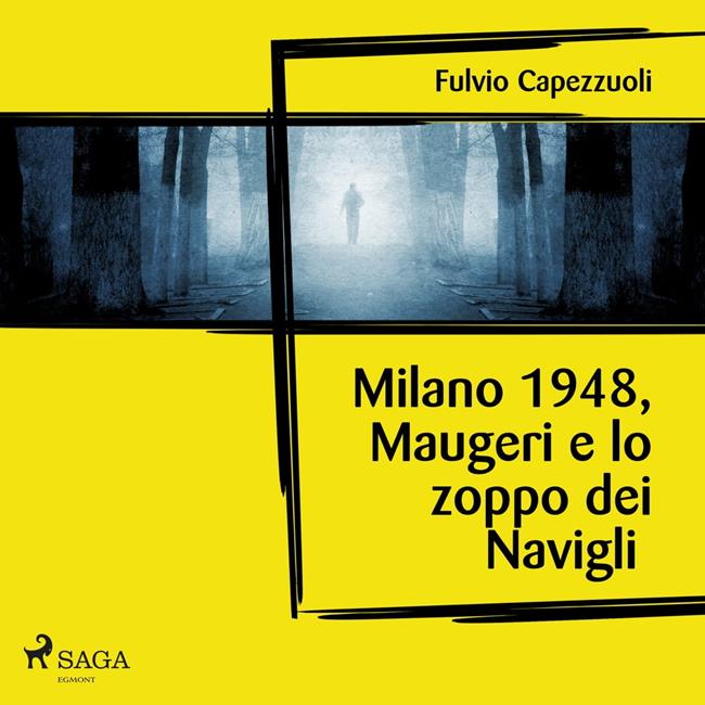 Libraccio Milano 1948 Maugeri e lo zoppo dei Navigli (audiolibro)