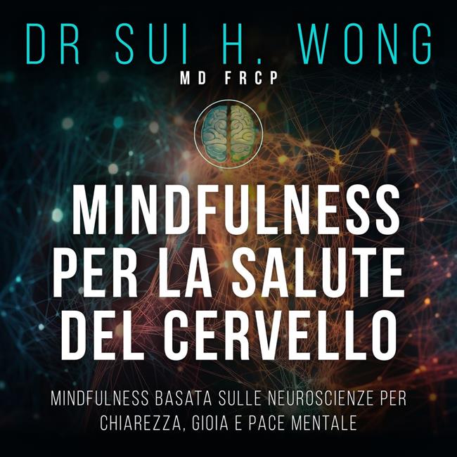 Libraccio Mindfulness per la salute del cervello (audiolibro)