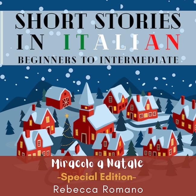 Libraccio Miracolo a Natale (Christmas Special) - Engaging Short Stories in Italian for Beginner and Intermediate Level (audiolibro)