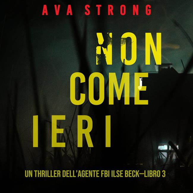 Libraccio Non come ieri (Un thriller dell’Agente FBI Ilse Beck—Libro 3) (audiolibro)