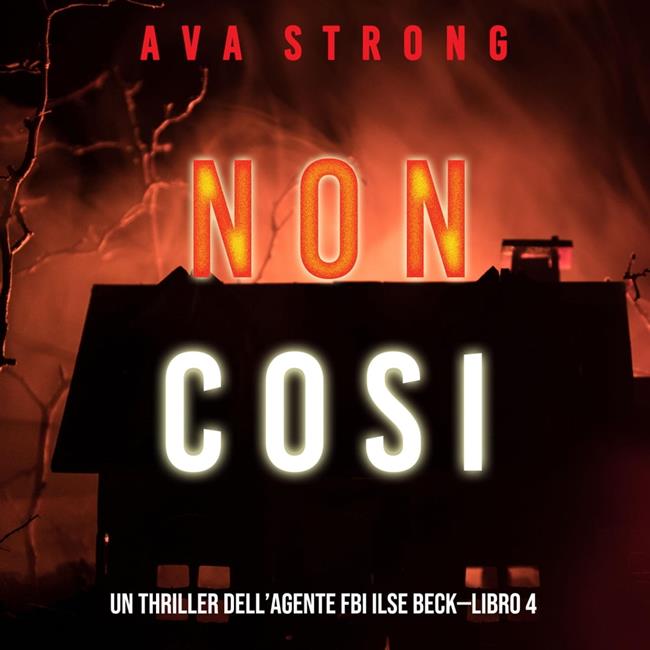 Libraccio Non così (Un thriller dell’Agente FBI Ilse Beck—Libro 4) (audiolibro)