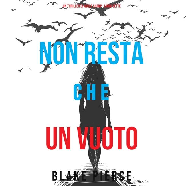 Libraccio Non resta che un vuoto (Un thriller di Adele Sharp—Libro Sette) (audiolibro)