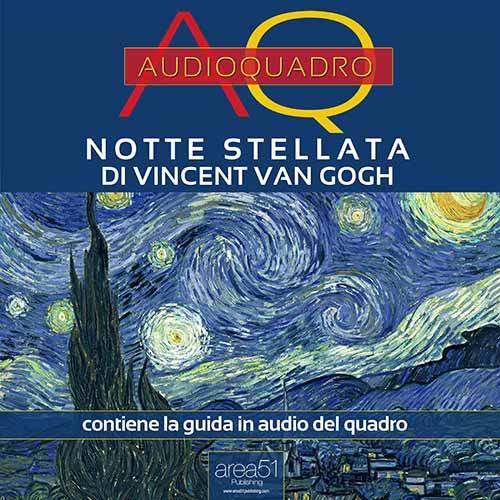 Libraccio Notte stellata di Vincent Van Gogh. Audioquadro (audiolibro)