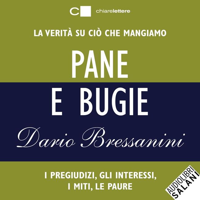 Libraccio Pane e bugie: La verità su ciò che mangiamo. I pregiudizi gli interessi i miti le paure (audiolibro)