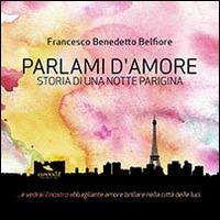 Libraccio Parlami d’amore. Storia di una notte parigina (audiolibro)