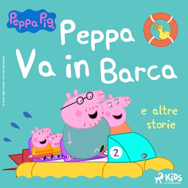 Libraccio Peppa Pig - Peppa Va in Barca e altre storie (audiolibro)