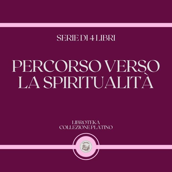 Libraccio PERCORSO VERSO LA SPIRITUALITÀ (SERIE DI 4 LIBRI) (audiolibro)