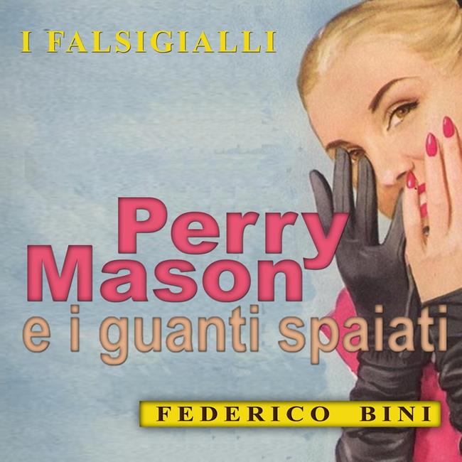 Libraccio Perry Mason e i guanti spaiati (audiolibro)