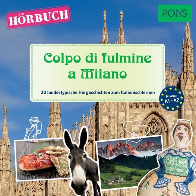 Libraccio PONS Hörbuch Italienisch: Colpo di fulmine a Milano (audiolibro)