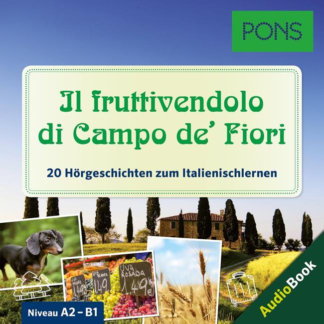 Libraccio PONS Hörbuch Italienisch: Il fruttivendolo di Campo de'Fiori (audiolibro)