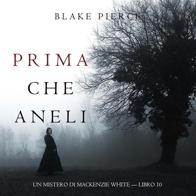 Libraccio Prima Che Aneli (Un Mistero di Mackenzie White — Libro 10) (audiolibro)