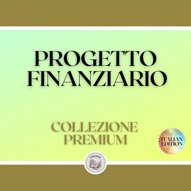 Libraccio PROGETTO FINANZIARIO: COLLEZIONE PREMIUM (3 LIBRI) (audiolibro)