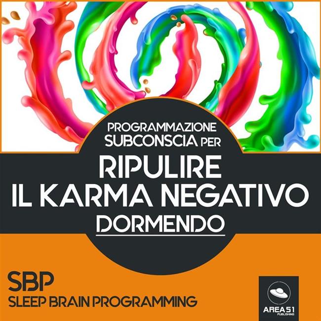 Libraccio Programmazione Subconscia per ripulire il karma negativo dormendo (audiolibro)