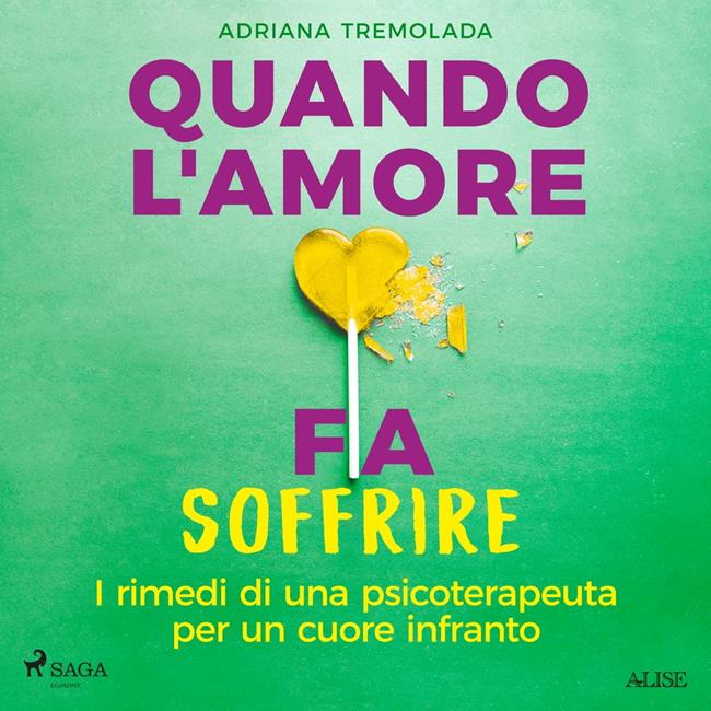 Libraccio Quando l'amore fa soffrire. I rimedi di una psicoterapeuta per un cuore infranto (audiolibro)